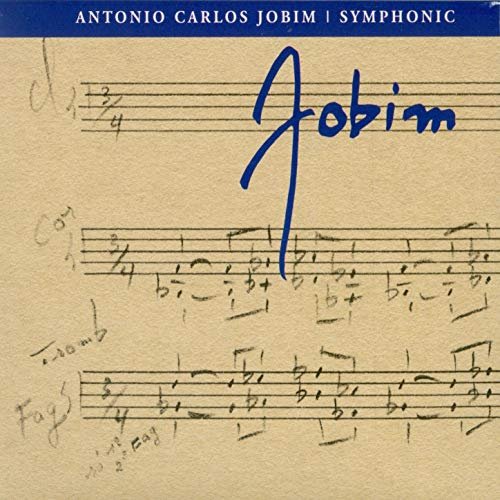 Antonio Carlos Jobim - Symphonic Jobim (2005)
