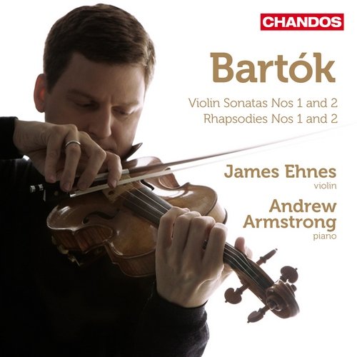James Ehnes, Andrew Armstrong - Béla Bartók: Works for Violin and Piano, Volume 1: Sonatas and Rhapsodies (2012) CD-Rip