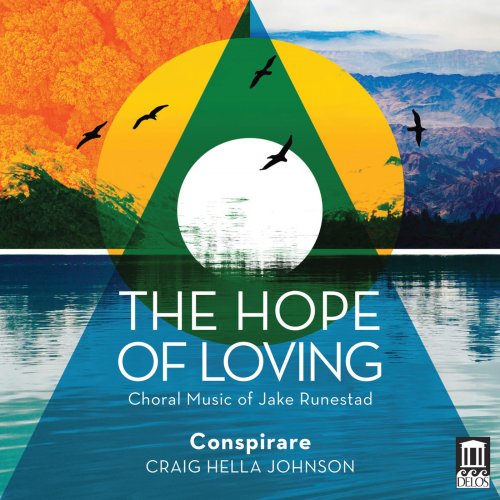 Conspirare & Craig Hella Johnson - The Hope of Loving (2019) [Hi-Res]