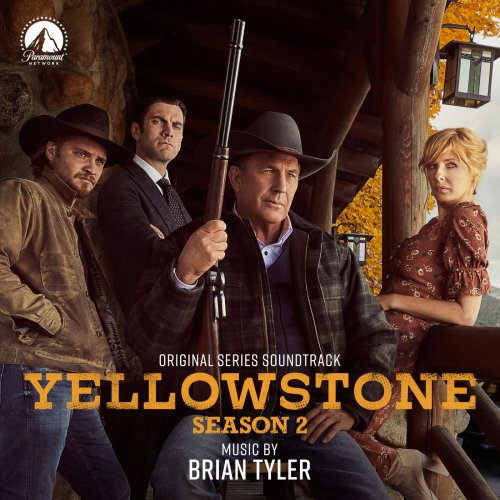 Brian Tyler - Yellowstone Season 2 (Original Series Soundtrack) (2019) [Hi-Res]