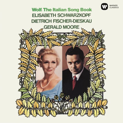 Elisabeth Schwarzkopf, Dietrich Fischer-Dieskau & Gerald Moore - Wolf: The Italian Songbook (2019) [Hi-Res]