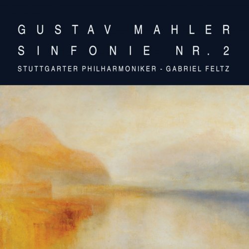 Stuttgarter Philharmoniker feat. Gabriel Feltz - Mahler: Symphony No. 2 in C Minor "Resurrection" (Live) (2019)