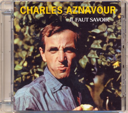Charles Aznavour - Il Faut Savoir (1964/2004) [SACD]