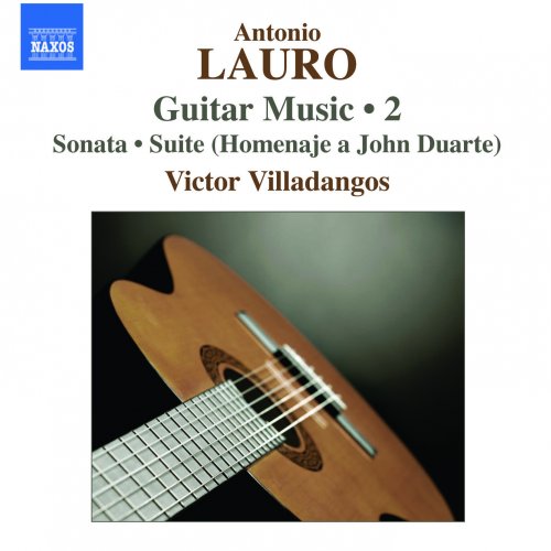 Victor Villadangos - Lauro: Guitar Music, Vol. 2 - Sonata / 4 Estudios / Suite (2008)