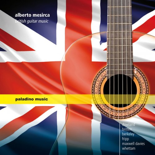 Alberto Mesirca - Alberto Mesirca: British Guitar Music (2013)