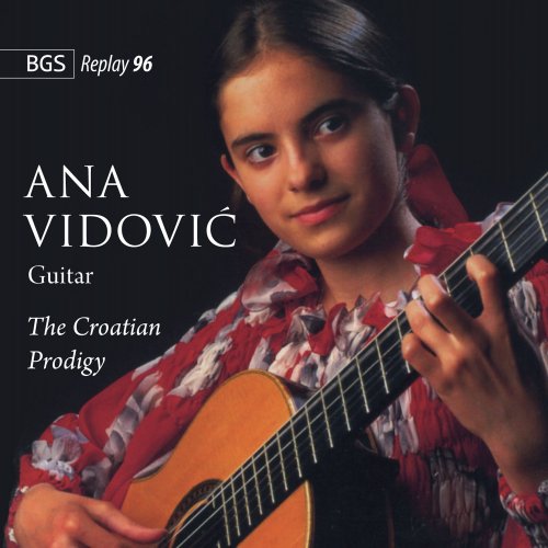 Ana Vidović - The Croatian Prodigy (2013)