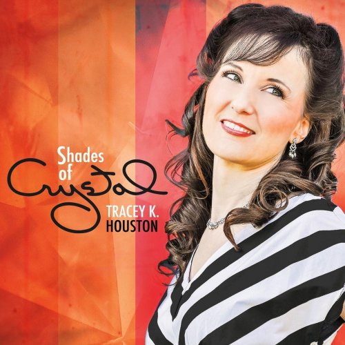 Tracey K. Houston - Shades of Crystal (2019)