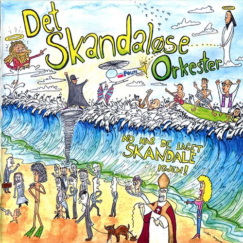 Det Skandaløse Orkester - No Har De Laget Skandale Igjen! (2014)
