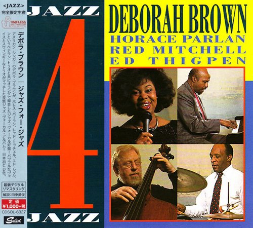 Deborah Brown - Jazz 4 Jazz (1988) [2015 Timeless Jazz Master Collection] CD-Rip