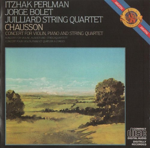 Itzhak Perlman, Jorge Bolet, Juilliard String Quartet - Chausson: Concert For Violin, Piano & String Quartet (1983)