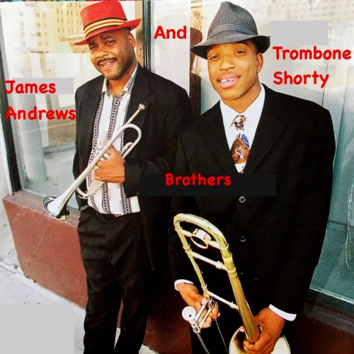 James Andrews - James Andrews and Trombone Shorty Brothers (2019) Hi-Res