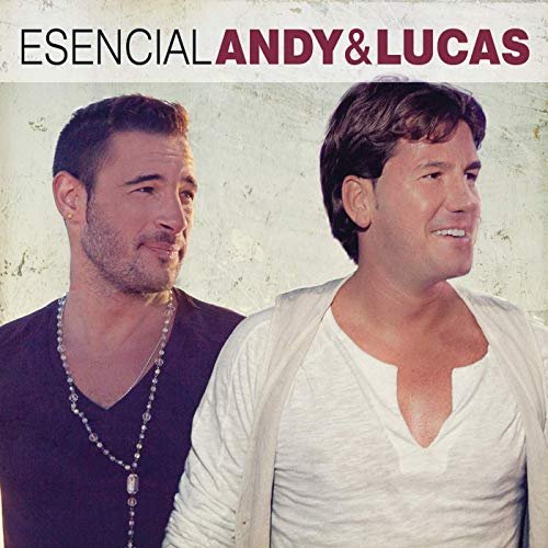 Andy & Lucas - Esencial Andy & Lucas (2015) Hi Res