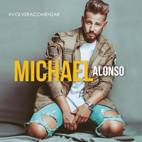 Michael Alonso - Volver a Comenzar (2019)