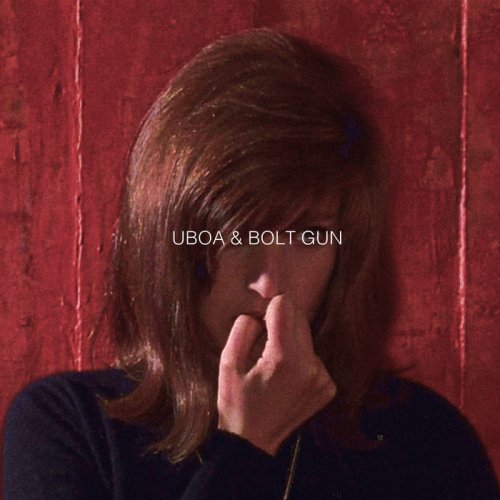Bolt Gun & Uboa - Uboa and Bolt Gun (2019)