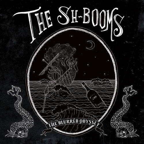 The Sh-Booms - The Blurred Odyssey (2019)