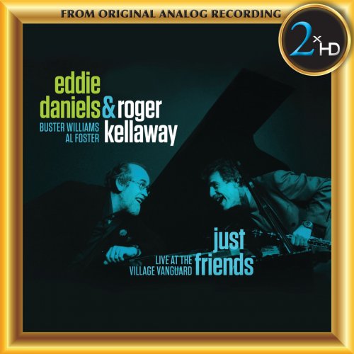 Eddie Daniels & Roger Kellaway - Just Friends - Live at the Village Vanguard (2018) [Hi-Res]