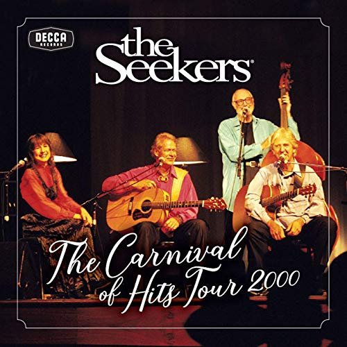 The Seekers - Carnival Of Hits Tour 2000 (2019)