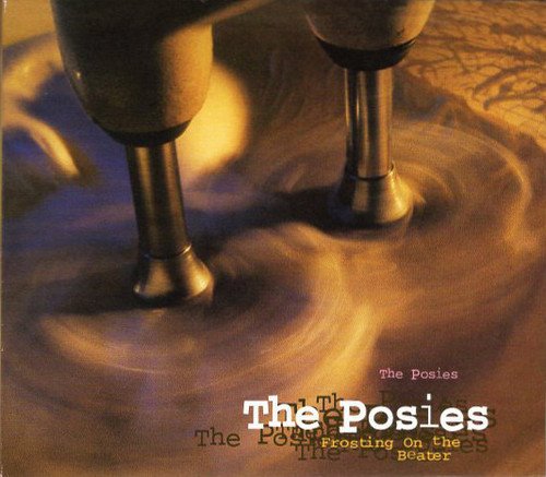 The Posies - Frosting on the Beater [Expanded & Remastered] (1993/2018)