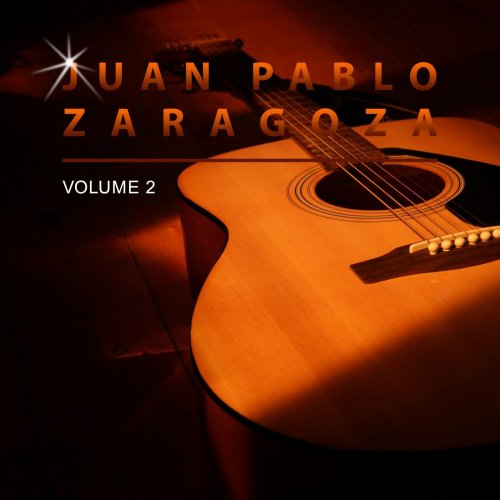 Juan Pablo Zaragoza - Juan Pablo Zaragoza, Vol. 2 (2019) [Hi-Res]
