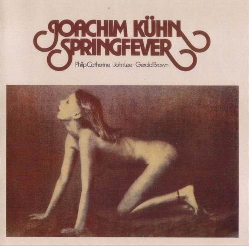 Joachim Kuhn - Springfever (1976)