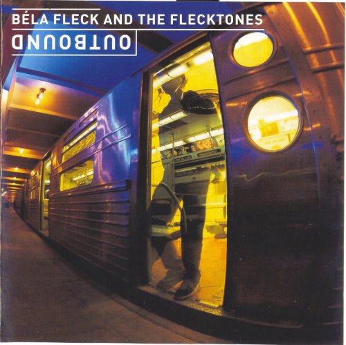 Bela Fleck & The Flecktones - Outbound (2000 ) FLAC
