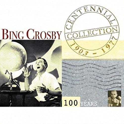 Bing Crosby - Centennial Collection 1903-1977 (2008)