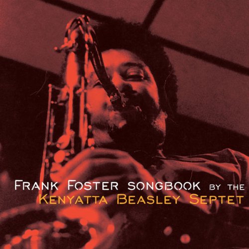 The Kenyatta Beasley Septet - The Frank Foster Songbook by the Kenyatta Beasley Septet (2019) [Hi-Res]