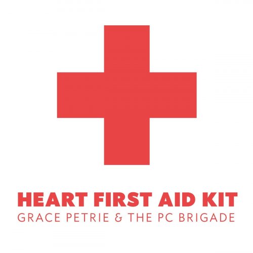 Grace Petrie - Heart First Aid Kit (2017)