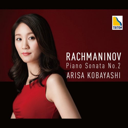 Arisa Kobayashi - Rachmaninov: Piano Sonata No. 2 etc. (2016)