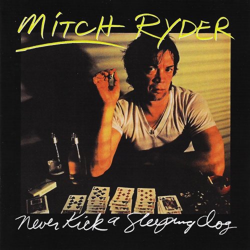 Mitch Ryder - Never Kick a Sleeping Dog (1983/2012)