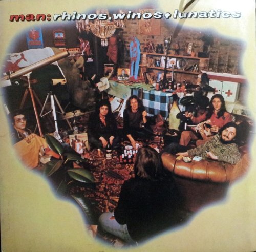 Man - Rhinos, Winos and Lunatics (1974) LP