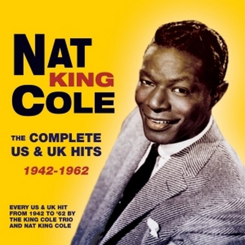 Nat King Cole - The Complete US & UK Hits 1942-62 (2016)