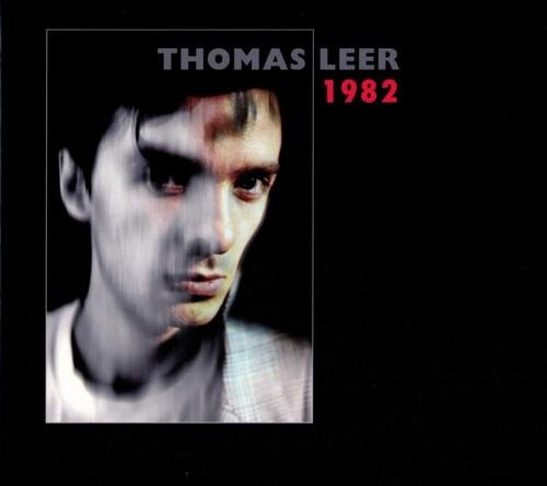 Thomas Leer - 1982 (2015/2018)