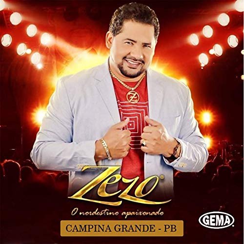 Zezo - O Nordestino Apaixonado (Campina Grande - PB) (2019)