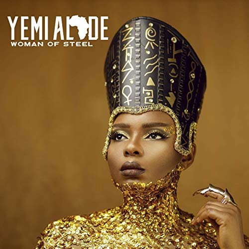 Yemi Alade - Woman Of Steel (2019)