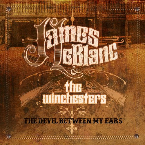 James LeBlanc - The Devil Between My Ears (2019)
