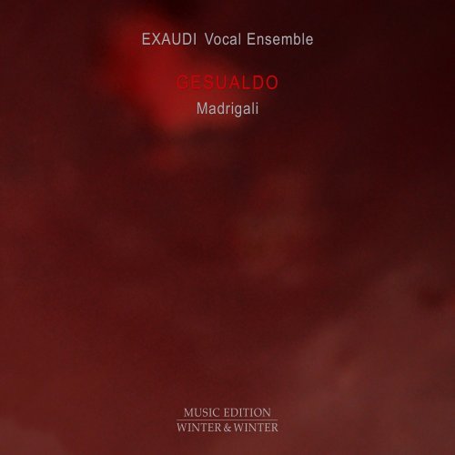 Exaudi Vocal Ensemble - Gesualdo: Madrigali (2019) [Hi-Res]