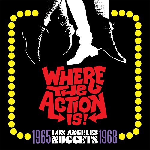 VA - Where The Action Is! Los Angeles Nuggets: 1965-1968 (2009)