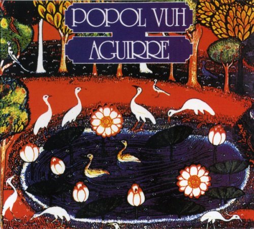 Popol Vuh - Aguirre (Reissue) (1975/2004)