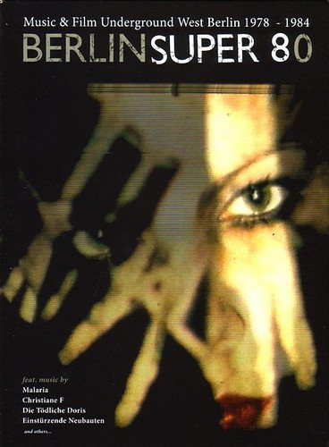 VA - Berlin Super 80 - Music & Film Underground West Berlin 1978-1984 (2005)