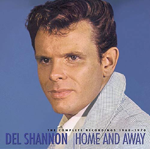 Del Shannon - Home and Away: The Complete Recordings 1960-1970 [8CD Box Set] (2004)