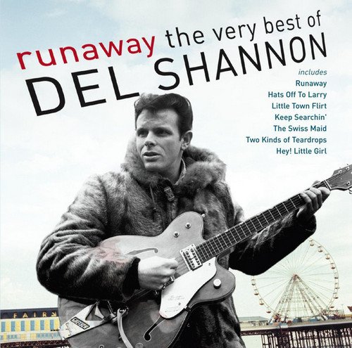 Del Shannon - The Very Best of Del Shannon (2010)