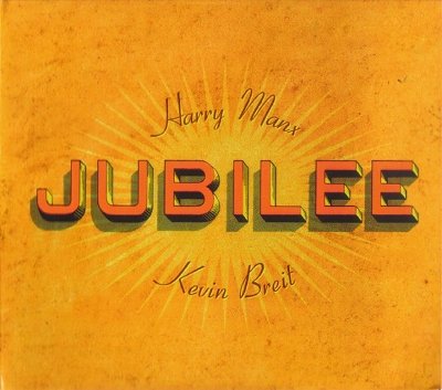 Harry Manx & Kevin Breit - Jubilee (2003)