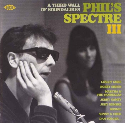 VA - Phil's Spectre III - A Third Wall Of Soundalikes (2007)