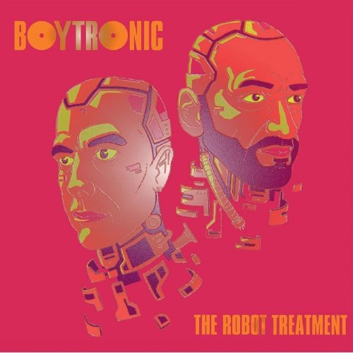 Boytronic - The Robot Treatment (2019)