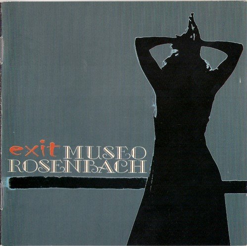 Museo Rosenbach - Exit (2000)