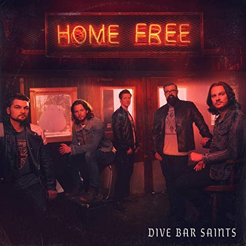 Home Free - Dive Bar Saints (2019)