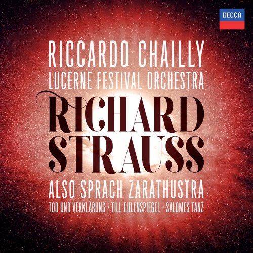 Riccardo Chailly & Lucerne Festival Orchestra - Richard Strauss: Also sprach Zarathustra; Tod und Verklärung; Till Eulenspiegel; Salome's Dance (Live) (2019) [Hi-Res]