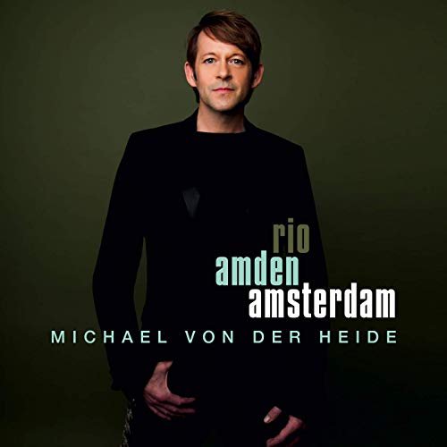 Michael von der Heide - Rio Amden Amsterdam (2019)