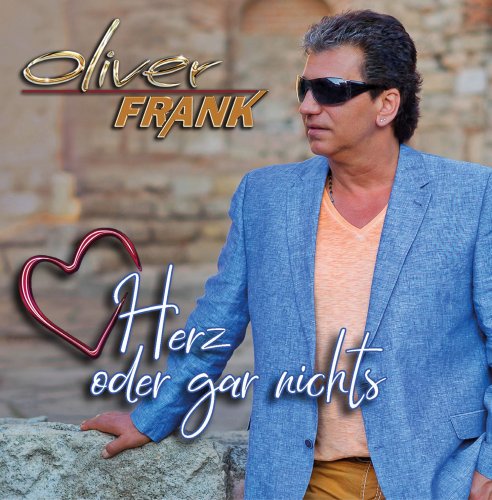 Oliver Frank - Herz Oder Gar Nichts (2019)